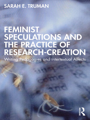 cover image of Feminist Speculations and the Practice of Research-Creation